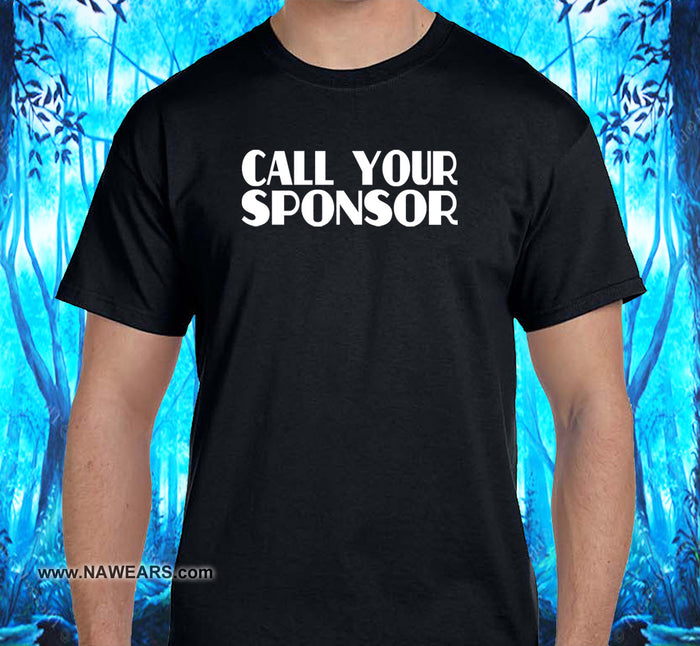 Call Your Sponsor SS/LS Tee