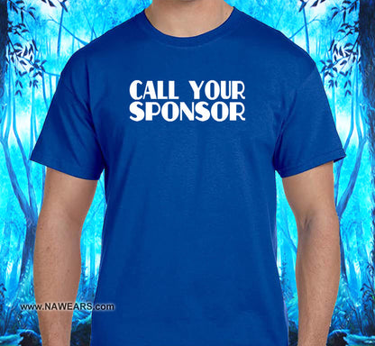 Call Your Sponsor SS/LS Tee