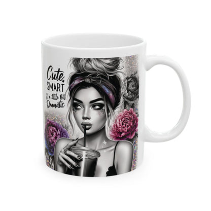 Cute, Smart & a Little Bit Dramatic Mug