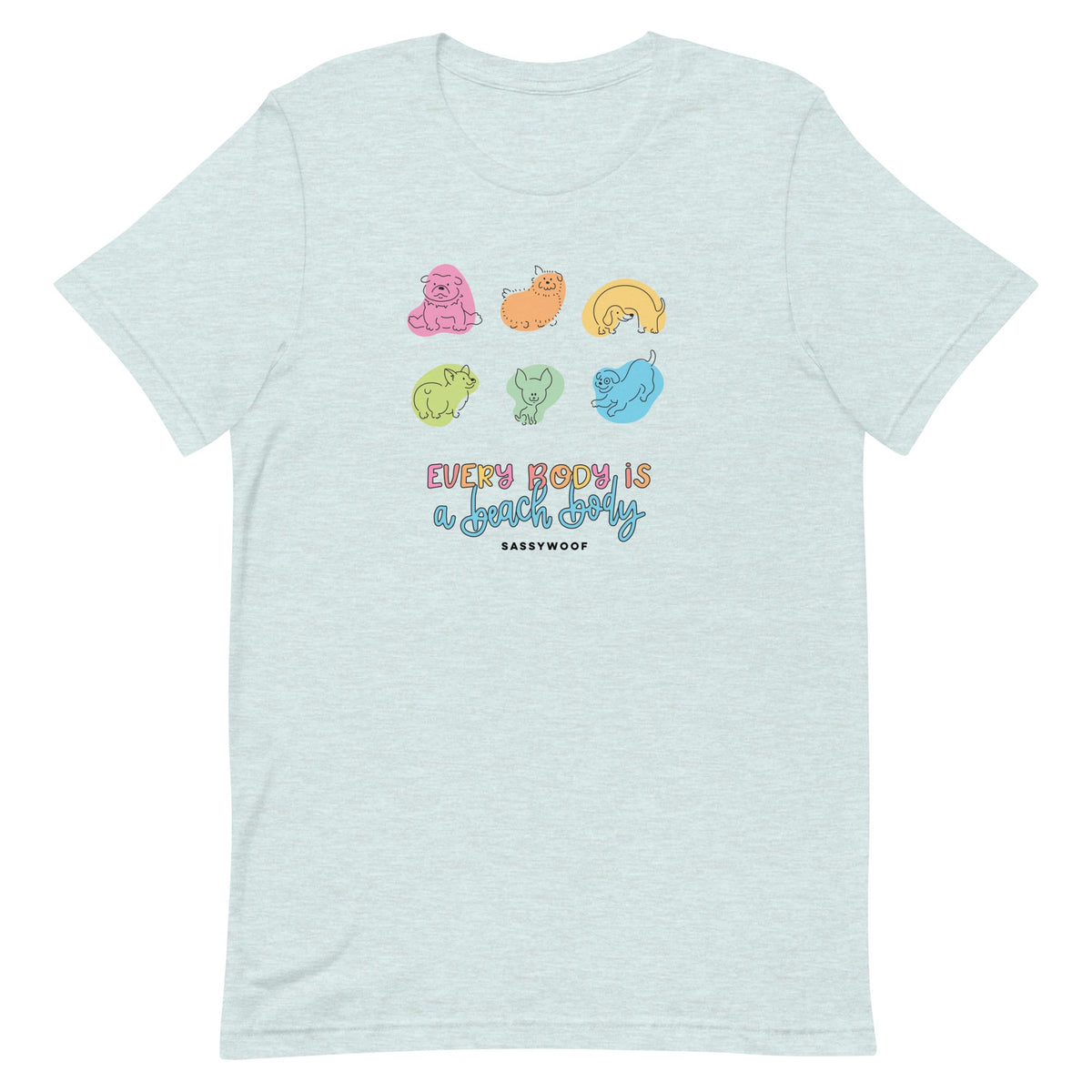 Every Body is a Beach Body Tee